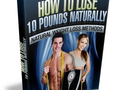 How To Lose 10 Pounds Naturally